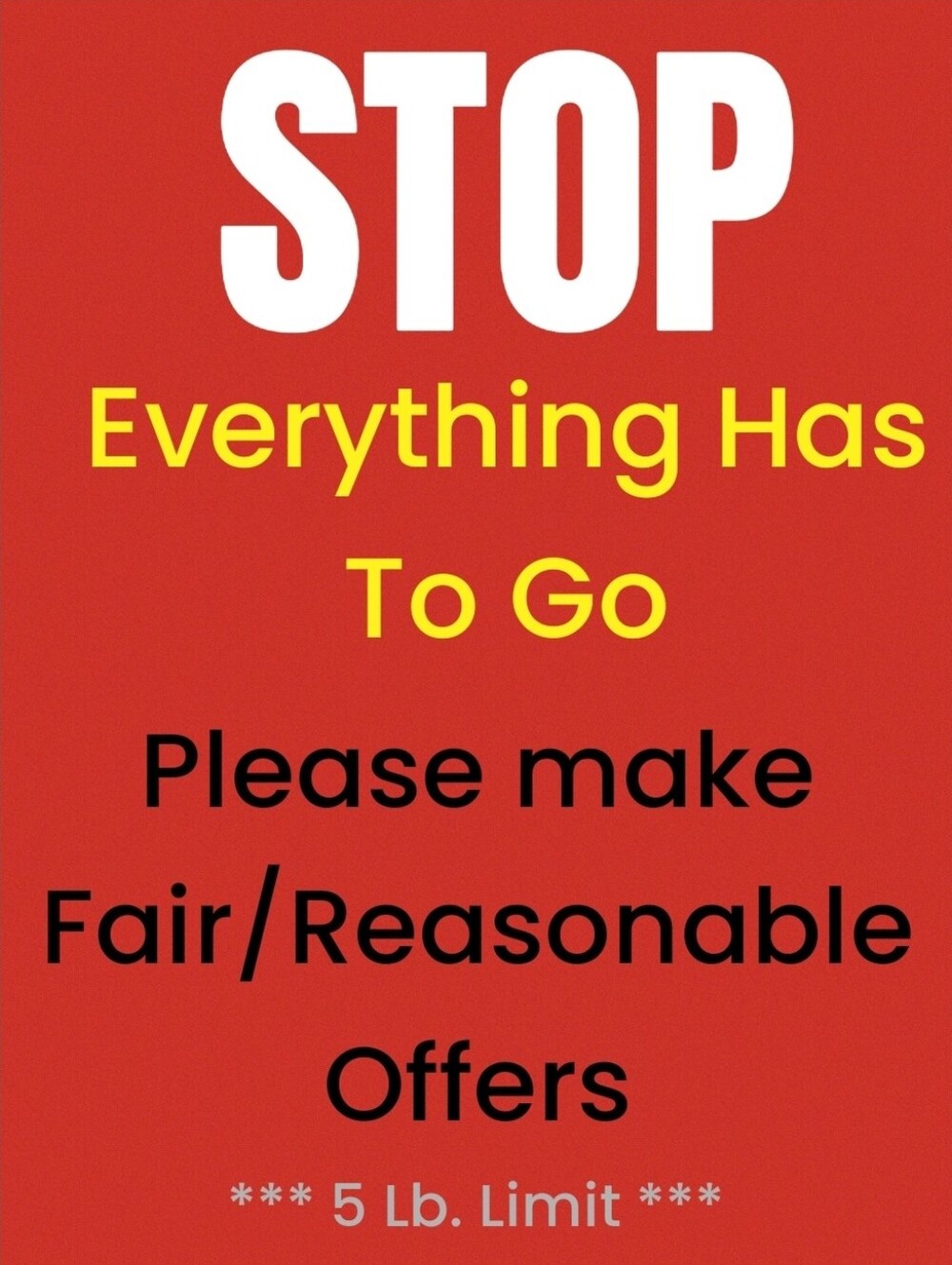 All FAIR/REASONABLE Offers Will Be Accepted . . . .